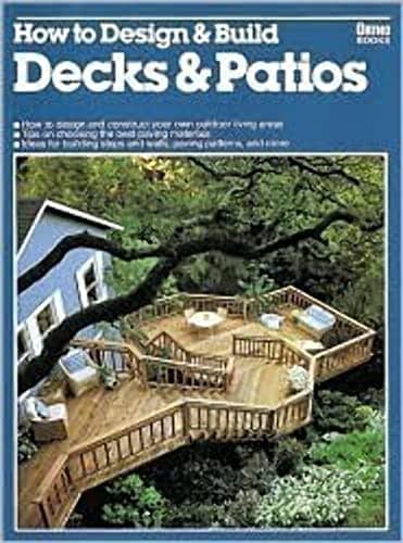 How to Design & Build Decks & Patios