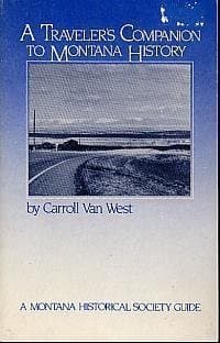 Traveler's Companion to Montana History
