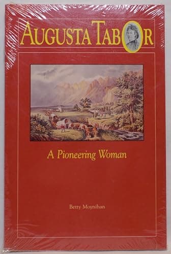Book cover for Augusta Tabor: A Pioneering Woman by Moynihan, Betty