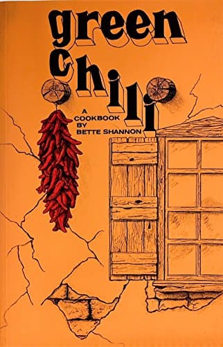 Book cover for Green Chili: A Cookbook by Shannon, Bette