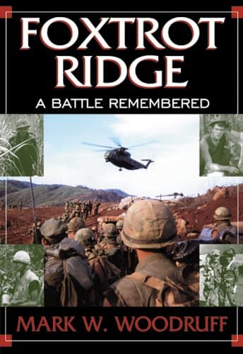 Book cover for Foxtrot Ridge: A Battle Remembered by Woodruff, Mark W.