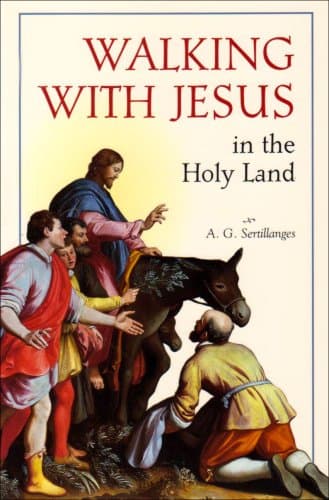 Walking With Jesus in the Holy Land