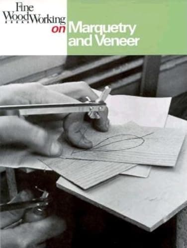 Book cover for Fine Woodworking on Marquetry and Veneer by Editors of Fine Woodworking