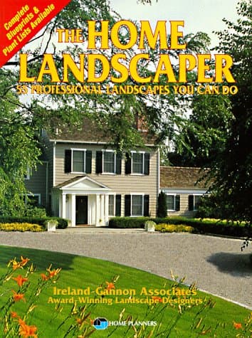 Book cover for The Home Landscaper: 55 Professional Landscapes You Can Do by Reilly, Ann
