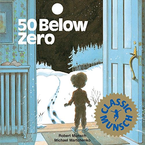Book cover for 50 Below Zero by Munsch, Robert