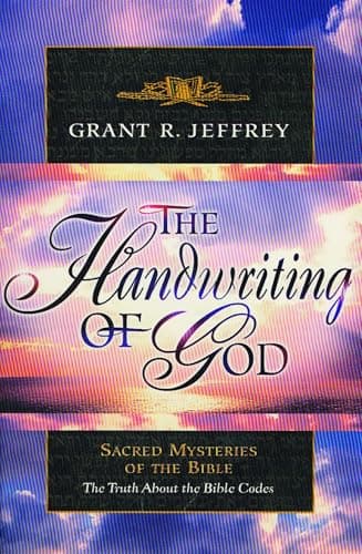 Book cover for The Handwriting of God: Sacred Mysteries of the Bible by Jeffrey, Grant R.