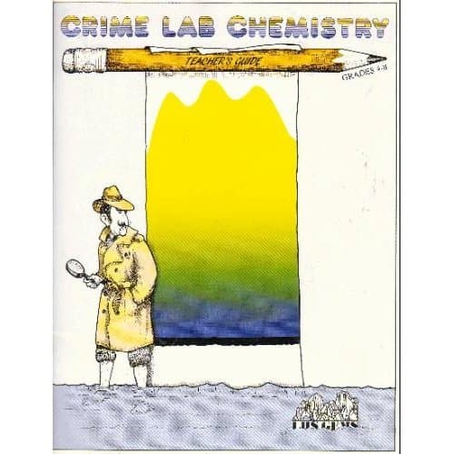Crime Lab Chemistry : Grades 4-8