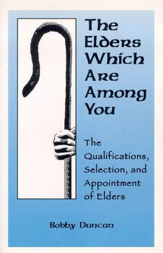 Book cover for The Elders Which Are Among You by Bobby Duncan