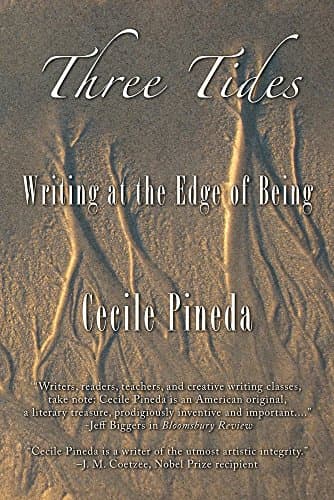Book cover for Three Tides: Writing at the Edge of Being by Pineda, Cecile