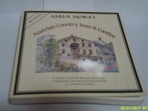 Book cover for Austrian Country Inns and Castles (Karen Brown's Austria: Exceptional Places to Stay & Itineraries) by Brown, Clare