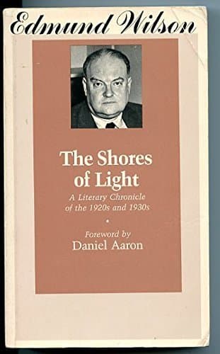 Book cover for The Shores of Light: A Literary Chronicle of the Twenties and Thirties by Wilson, Edmund