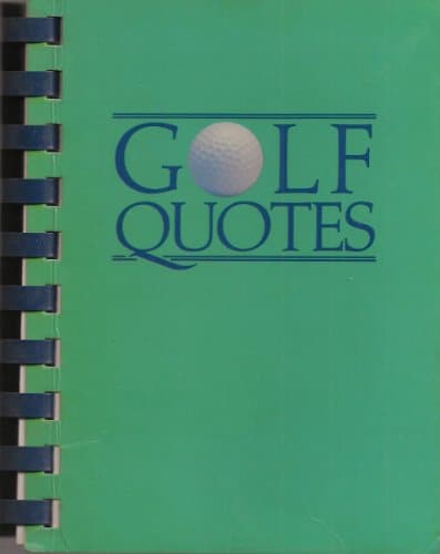 Book cover for Golf Quotes by Great Quotations Publishing Co.