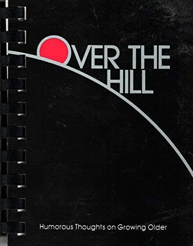 Book cover for Over the Hill Quotes by Anderson, Mac