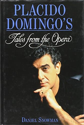 Book cover for Placido Domingo's Tales from the Opera by Snowman, Daniel