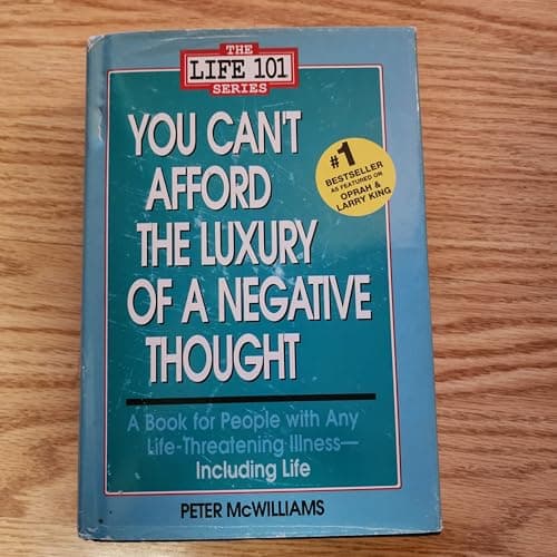 Book cover for You Can't Afford the Luxury of a Negative Thought (The Life 101 Series) by McWilliams, Peter