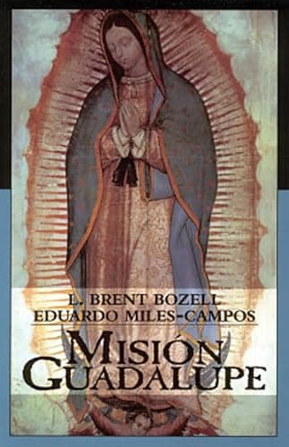 Book cover for Misión Guadalupe by Bozell, L. Brent