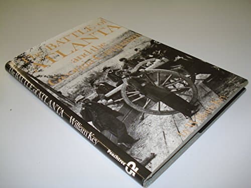 Book cover for The Battle of Atlanta and the Georgia Campaign by Key, William