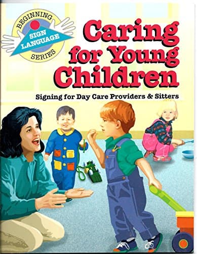 Book cover for Caring for Young Children: Signing for Day Care Providers & Sitters (Beginning Sign Language Series) by Collins, Stan