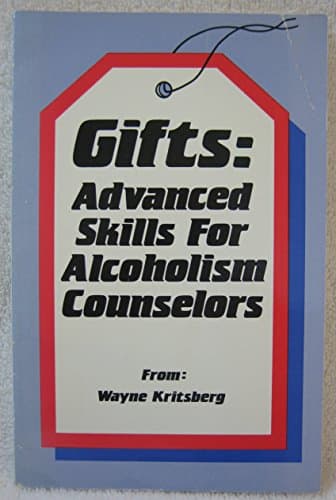 Book cover for Gifts: Advanced Skills for Alcoholism Counselors by Kritsberg, Wayne