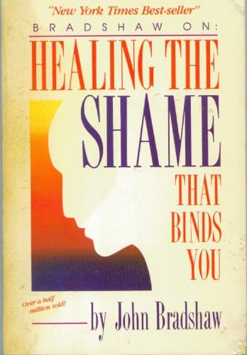 Book cover for Healing the Shame That Binds You by Bradshaw, John