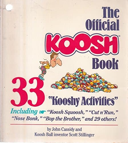 Book cover for The Official Koosh Book by john-cassidy-scott-stillinger