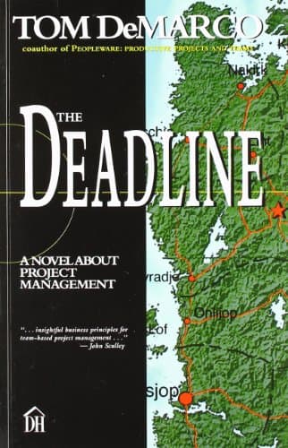 Book cover for The Deadline: A Novel About Project Management by Tom Demarco