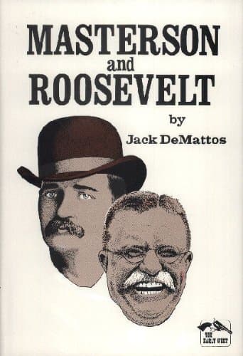 Book cover for Masterson and Roosevelt (The Early West) by DeMattos, Jack