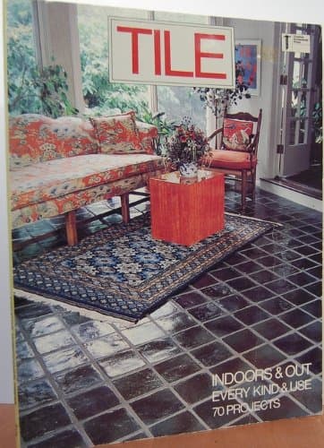 Book cover for Tile Indoors and Out, Every Kind and Use by Monte Burch