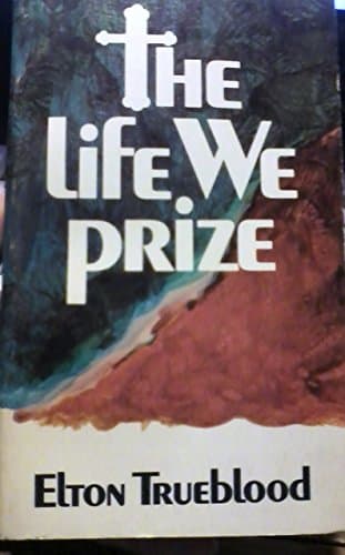 The Life We Prize