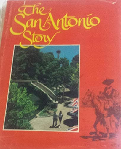 Book cover for The San Antonio Story by T. R. Fehrenbach