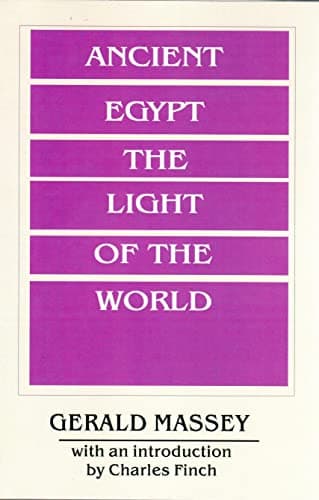 Book cover for Ancient Egypt Light of the World (Ancient Egypt the Light of the World) by Massey, Gerald