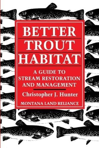 Book cover for Better Trout Habitat: A Guide to Stream Restoration and Management by Montana Land Reliance