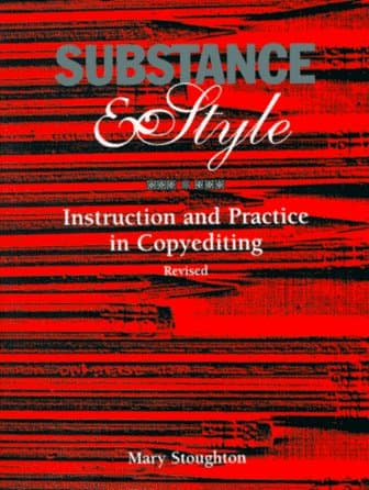 Book cover for Substance and Style: Instruction and Practice in Copyediting by Stoughton, Mary