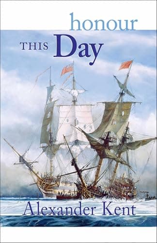 Book cover for Honour This Day (Richard Bolitho Novels, 17) by Kent, Alexander