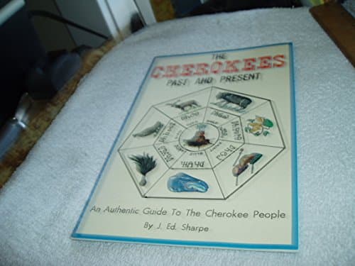 Book cover for The Cherokees Past and Present by Sharpe, J. Ed