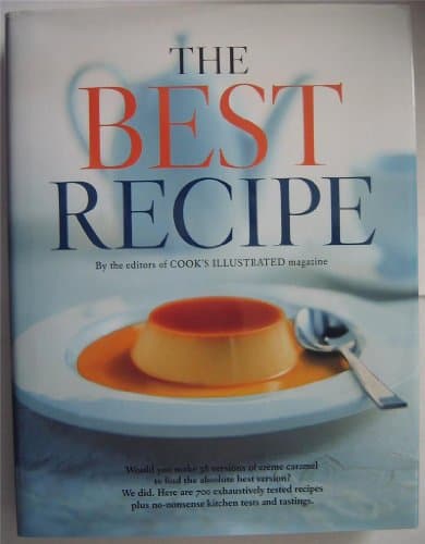 Book cover for The Best Recipe by Editors of Cook's Illustrated Magazine