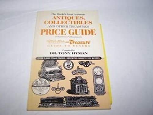 Book cover for The world's most accurate antiques, collectibles, and other treasures price guide: Companion publication for Trash or treasure directory of buyers by Tony Hyman