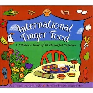 Book cover for International Finger Foods: A Nibbler's Tour of 10 Flavorful Cuisines by Texido, Amy