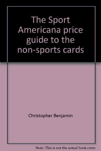 Book cover for The Sport Americana price guide to the non-sports cards by Benjamin, Christopher