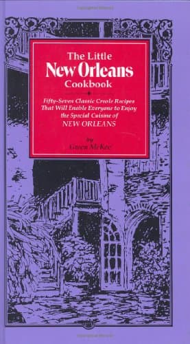 Book cover for The Little New Orleans Cookbook: Fifty-Seven Classic Creole Recipes That Will Enable Everyone to Enjoy the Special Cuisine of New Orleans by McKee, Gwen