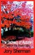 Book cover for The Sadness of Autumn: Tales of the Ozarks Hills by Sherman, Jory