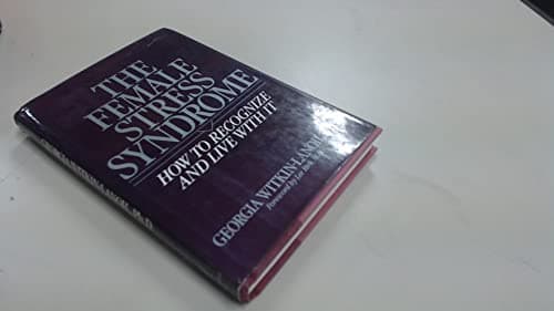 Book cover for The Female Stress Syndrome: How To Recognize and Live With It by Witkin-Lanoil, Georgia