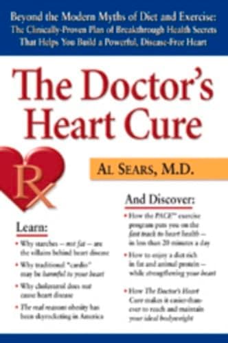 Book cover for The Doctor's Heart Cure: Beyond the Modern Myths of Diet and Exercise: The Clinically-Proven Plan of Breakthrough Health Secr by Sears M.D., Al