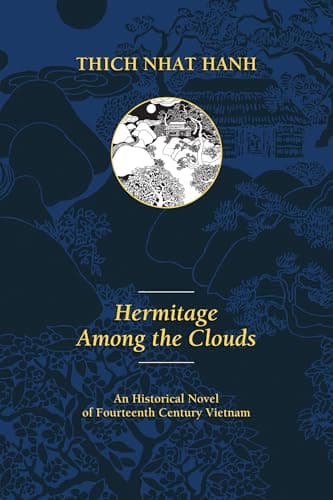 Book cover for Hermitage Among the Clouds: An Historical Novel of Fourteenth Century Vietnam by Nhat Hanh, Thich