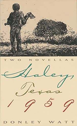 Book cover for Haley, Texas 1959 by Watt, Donley
