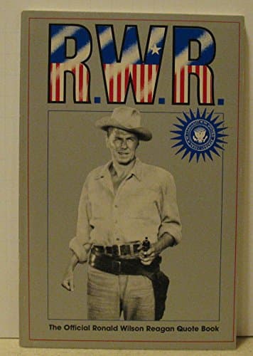 Book cover for The official Ronald Wilson Reagan quote book by Reagan, Ronald