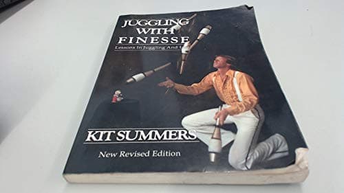 Book cover for Juggling With Finesse: The Definitive Book of Juggling by Summers, Kit