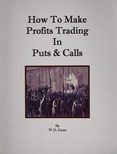 Book cover for How to Make Profits Trading in Puts and Calls by Gann, W. D.