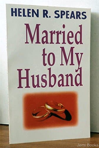 Book cover for Married to My Husband by Spears, Helen
