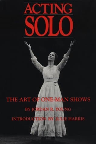 Book cover for Acting Solo: The Art of One-Man Shows by Young, Jordan R.